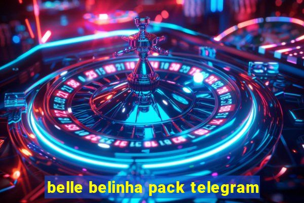 belle belinha pack telegram